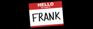 Hello, My Name Is Frank7